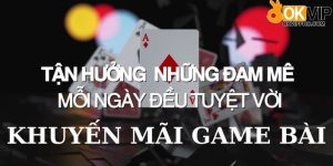 Khuyến mãi game bài là gì?